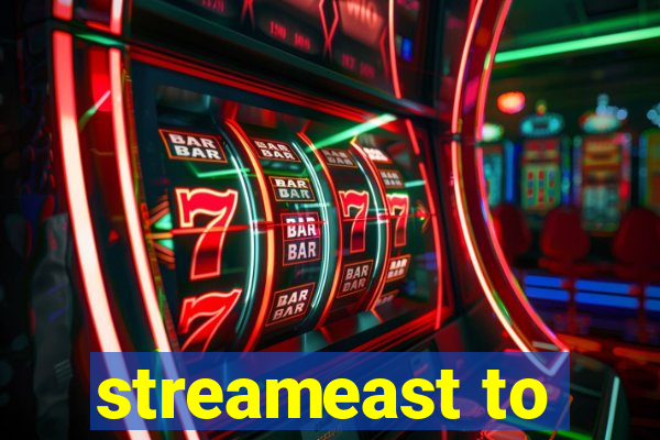 streameast to